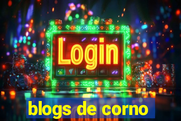 blogs de corno